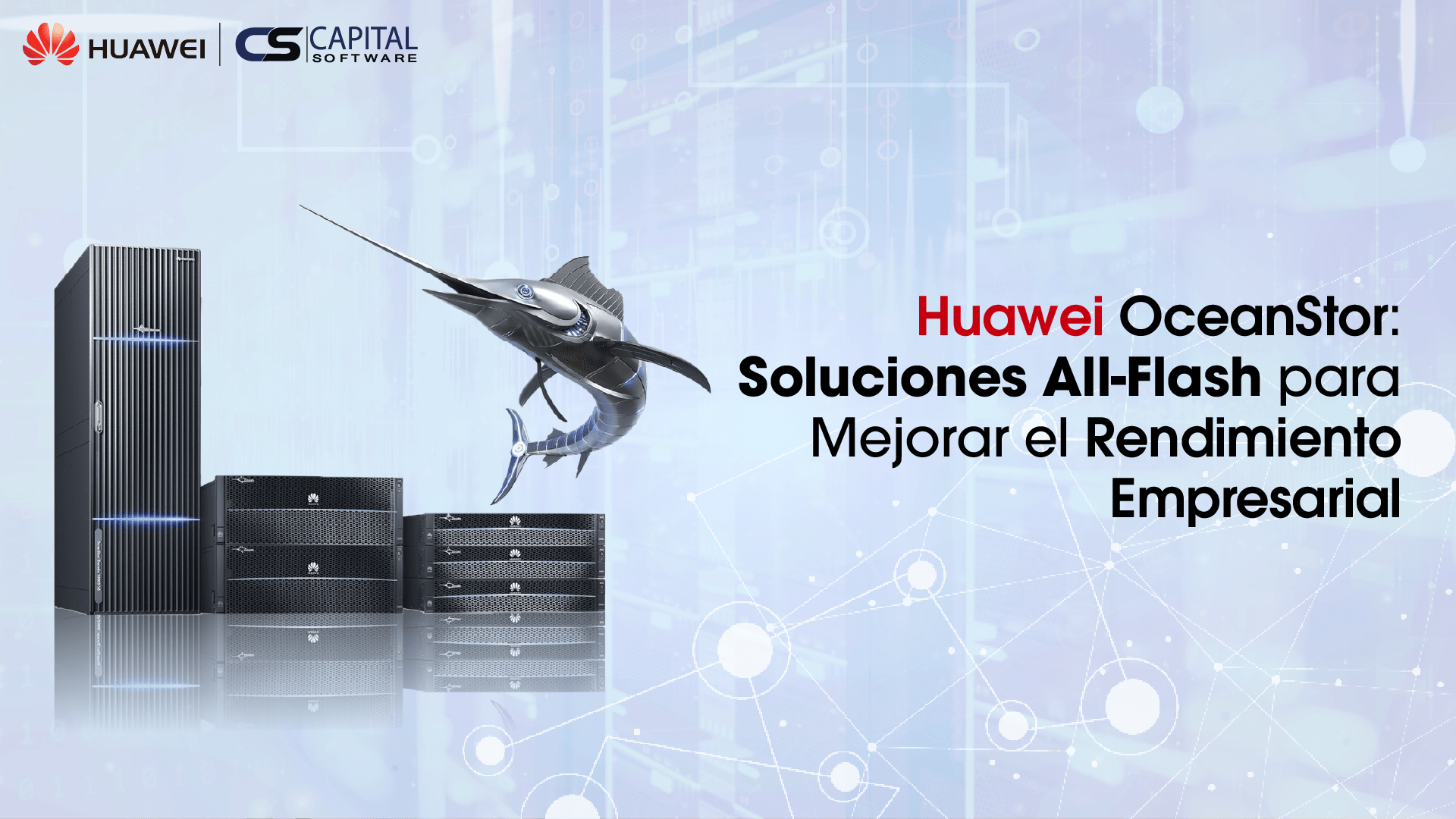 Huawei OceanStor: Soluciones All-Flash para Mejorar el  Rendimiento Empresarial